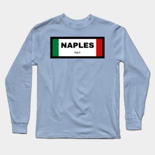 Naples City in Italian Flag Long Sleeve T-Shirt